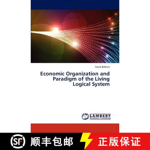 预订 Economic Organization and Paradigm of the Living Logical System [9783659312489]