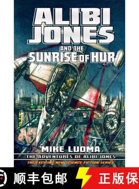 预订 Alibi Jones and The Sunrise of Hur [9781300203315]