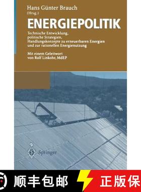 【3-4周达】Energiepolitik : Technische Entwicklung, politische Strategien, Handlungskonzepte zu erneu... [9783642638503]
