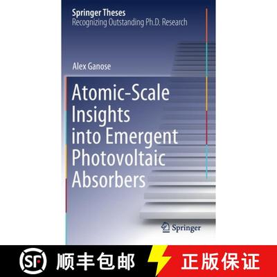 【3-4周达】Atomic-Scale Insights into Emergent Photovoltaic Absorbers [9783030557072]