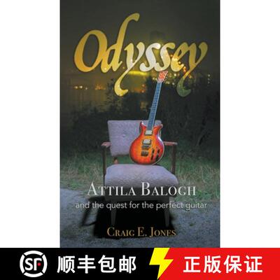 【3-4周达】Odyssey: Attila Balogh and the Quest for the Perfect Guitar [9780228843283]