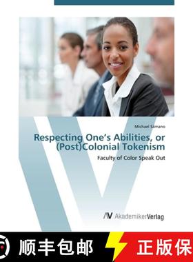 预订 Respecting One's Abilities, or (Post)Colonial Tokenism [9783639452808]