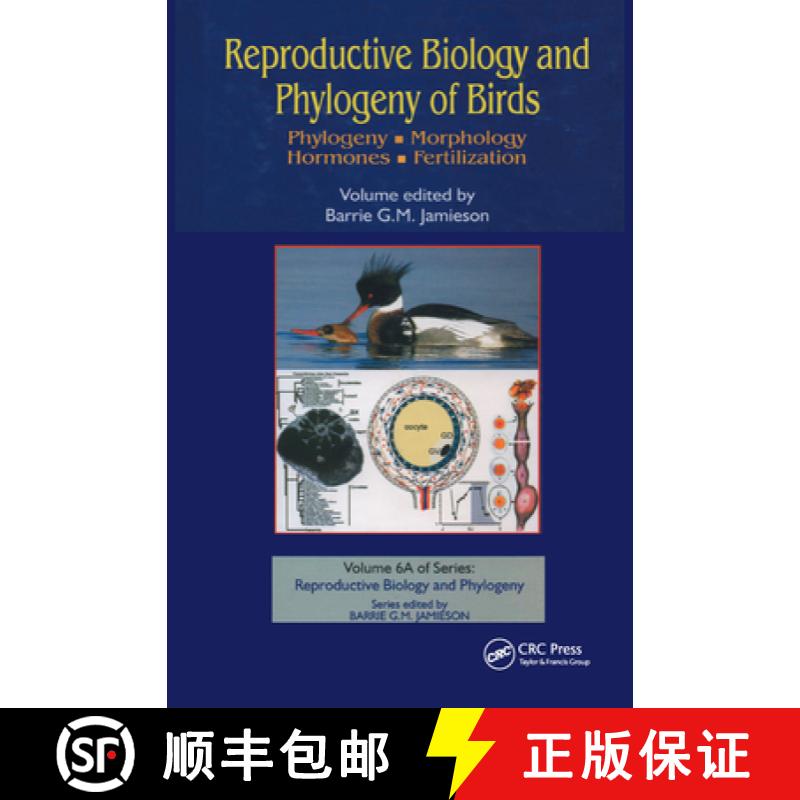 【3-4周达】Reproductive Biology and Phylogeny of Birds, Part a: Phylogeny, Morphology, Hormones and F... [9781578083862]