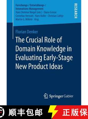 【3-4周达】The Crucial Role of Domain Knowledge in Evaluating Early-Stage New Product Ideas (1st ed. ... [9783658197834]