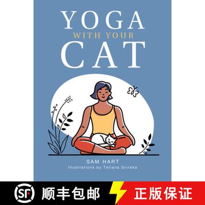 【3-4周达】精装 Yoga with Your Cat: Purr-Fect Poses for You and Your Feline Friend [9781787836457]