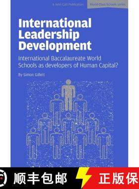 【3-4周达】International Leadership Development: International Baccalaureate World Schools as develop... [9781909717749]
