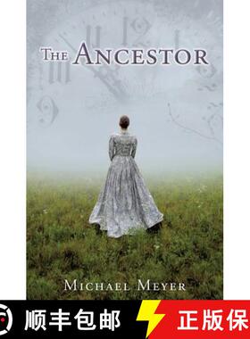 【3-4周达】The Ancestor: A Journey In Time Reveals A Family Mystery [9781545628140]