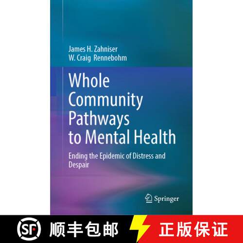 【3-4周达】精装 Whole Community Pathways to Mental Health: Ending the Epidemic of Distress and Despair [9783032112637]