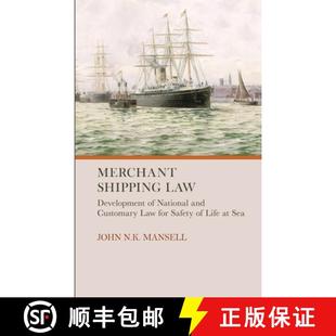 【3-4周达】Merchant Shipping Law: Development of National and Customary Law for Safety of Life at Sea [9781804412749]