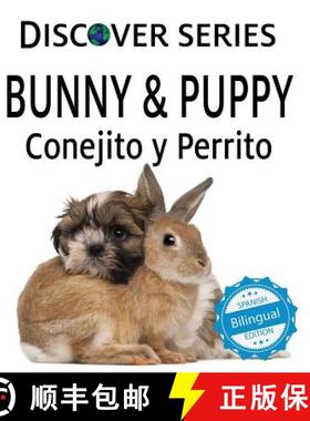 预订 Bunny & Puppy / Conejito y Perrrito [9781532402470]