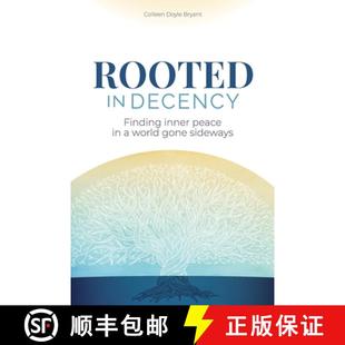 Rooted 9780984905669 sideways peace 4周达 Decency gone Finding world inner