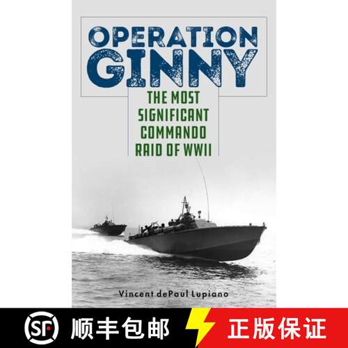 【3-4周达】精装 Operation Ginny : The Most Significant Commando Raid of WWII [9781493067992]
