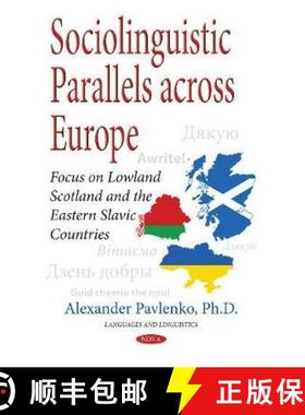 【3-4周达】Sociolinguistic Parallels across Europe: Focus on Lowland Scotland and the Eastern Slavic ... [9781536118544]
