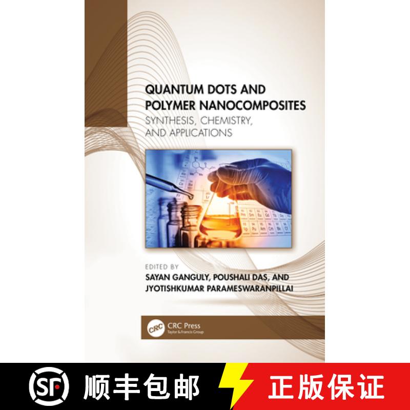 【3-4周达】Quantum Dots and Polymer Nanocomposites: Synthesis, Chemistry, and Applications [9781032210148]