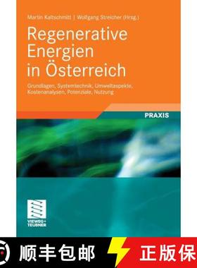【3-4周达】Regenerative Energien in OEsterreich: Grundlagen, Systemtechnik, Umweltaspekte, Kostenanal... [9783834808394]