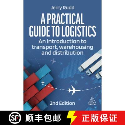 【3-4周达】A Practical Guide to Logistics: An Introduction to Transport, Warehousing, Trade and Distr... [9781398612648]