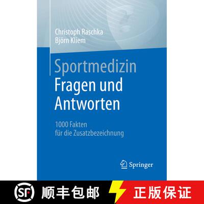 【3-4周达】Sportmedizin - Fragen und Antworten: 1000 Fakten für die Zusatzbezeichnung (1. Aufl. 2023... [9783662644454]