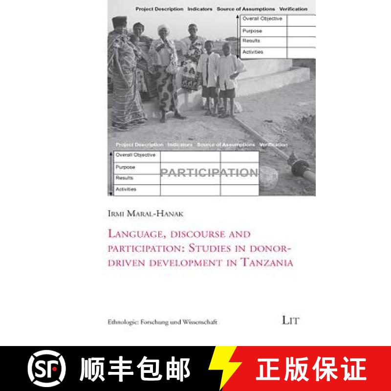 【3-4周达】Language, Discourse and Participation: Studies in Donor-Driven Development in Tanzania, 20 [9783643500144]