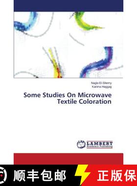 预订 Some Studies On Microwave Textile Coloration [9783659513527]