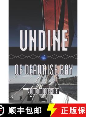 【3-4周达】Undine of Deadrise Bay [9780978919283]