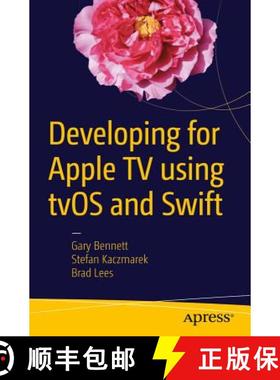 【3-4周达】Developing for Apple TV Using Tvos and Swift [9781484217146]