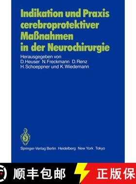 【3-4周达】Indikation und Praxis cerebroprotektiver Maßnahmen in der Neurochirurgie : Bericht über ... [9783540158868]