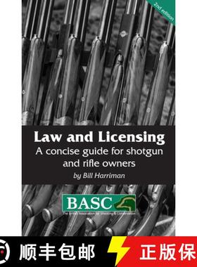 【3-4周达】Law and Licensing: A Concise Guide for Shotgun and Rifle Owners - BASC Handbook [9781846892806]