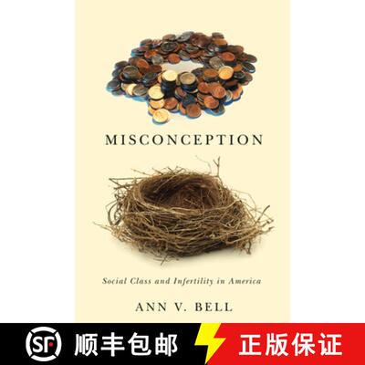 【3-4周达】Misconception – Social Class and Infertility in America [9780813564791]
