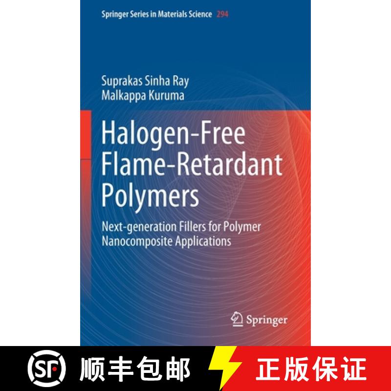 【3-4周达】Halogen-Free Flame-Retardant Polymers : Next-generation Fillers for Polymer Nanocomposite ... [9783030354930]
