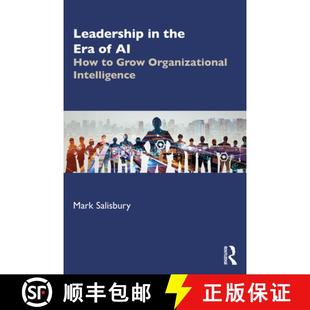 【3-4周达】Leadership in the Era of AI: How to Grow Organizational Intelligence [9781032820712]