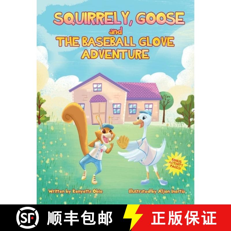 【3-4周达】Squirrely, Goose and the Baseball Glove Adventure [9781736282946]