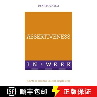 【3-4周达】Assertiveness In A Week: How To Be Assertive In Seven Simple Steps [9781473622838]