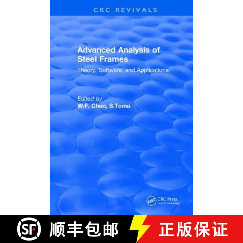 【3-4周达】Advanced Analysis of Steel Frames : Theory, Software, and Applications [9781315890418]