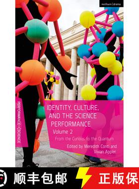 【3-4周达】Identity, Culture, and the Science Performance, Volume 2: From the Curious to the Quantum [9781350234260]