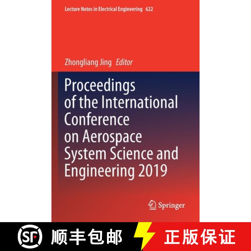 【3-4周达】Proceedings of the International Conference on Aerospace System Science and Engineering 2019 [9789811517754]