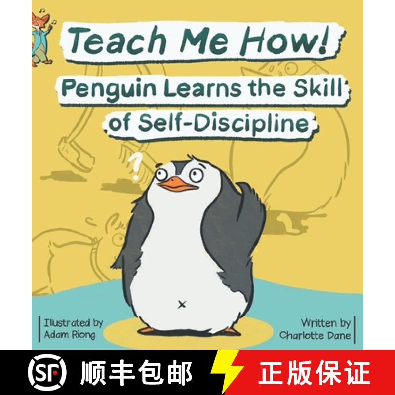 【4周达】Teach Me How! Penguin Learns the Skill of Self-Discipline (Teach Me How! Children's Series) [9781647431891]