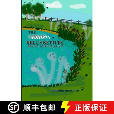 【3-4周达】THE GHOSTS OF HELL'S KETTLES [9781326125554]