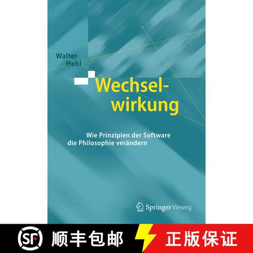 【3-4周达】精装 Wechselwirkung: Wie Prinzipien der Software die Philosophie verändern (1. Aufl. 2016) [9783662481134]