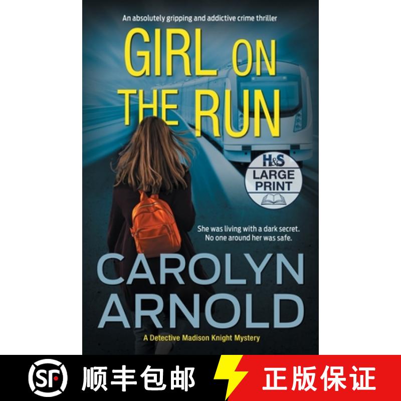 【2-3周达】Girl on the Run: An absolutely gripping and addictive crime thriller [9781989706787]