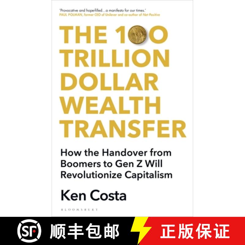 【3-4周达】The 100 Trillion Dollar Wealth Transfer : How the Handover from Boomers to Gen Z Will Revo... [9781399412506]