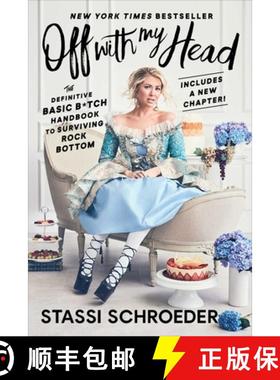 【3-4周达】Off with My Head: The Definitive Basic B*tch Handbook to Surviving Rock Bottom [9781982142568]