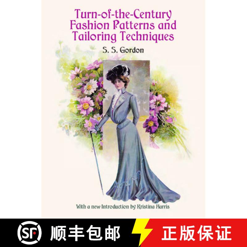 预订 Turn-Of-The-Century Fashion Patterns and Tailoring Techniques [9780486412412]