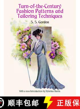 预订 Turn-of-the-Century Fashion Patterns and Tailoring Techniques [9780486412412]