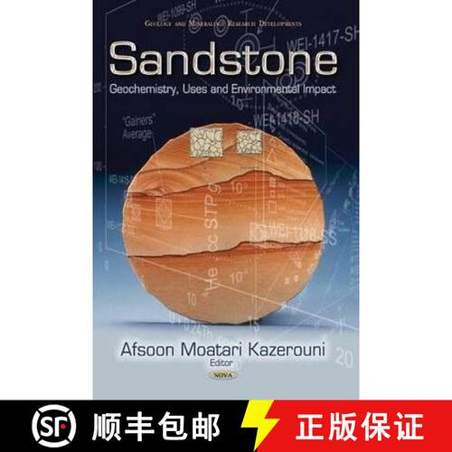 【3-4周达】精装 Sandstone: Geochemistry, Uses and Environmental Impact [9781629483825]