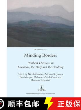 【3-4周达】Minding Borders: Resilient Divisions in Literature, the Body and the Academy [9781781883662]