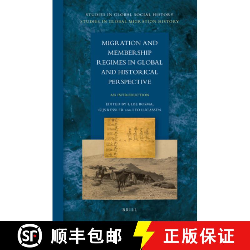 【3-4周达】Migration and Membership Regimes in Global and Historical Perspective: An Introduction [9789004241831]