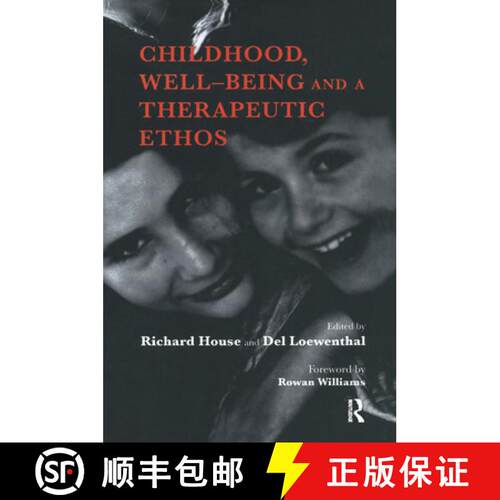 【3-4周达】精装 Childhood, Well-Being and a Therapeutic Ethos [9780367323707]