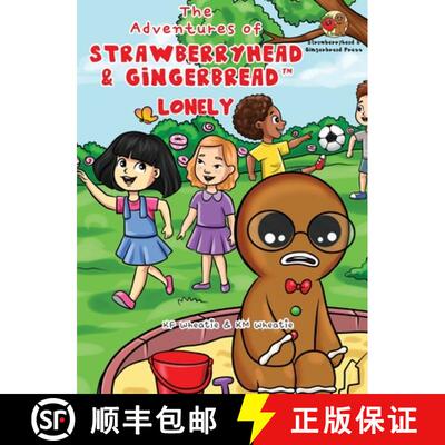 【3-4周达】精装 The Adventures of Strawberryhead & Gingerbread(TM)-Lonely: A lonely boy's quest for f... [9798990065628]