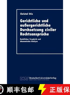 【3-4周达】Gerichtliche Und Aussergerichtliche Durchsetzung Ziviler Rechtsanspruche: Rechtlicher Verg... [9783824401154]
