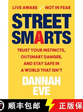 【3-4周达】Street Smarts: Trust Your Instincts, Outsmart Danger, and Stay Safe in a World That Isn’t [9780063438880]